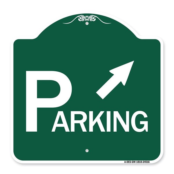 Signmission Parking W/ Arrow Pointing to Top Right, Green & White Aluminum Sign, 18" x 18", GW-1818-24516 A-DES-GW-1818-24516